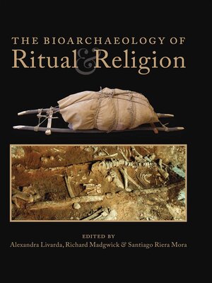 cover image of The Bioarchaeology of Ritual and Religion